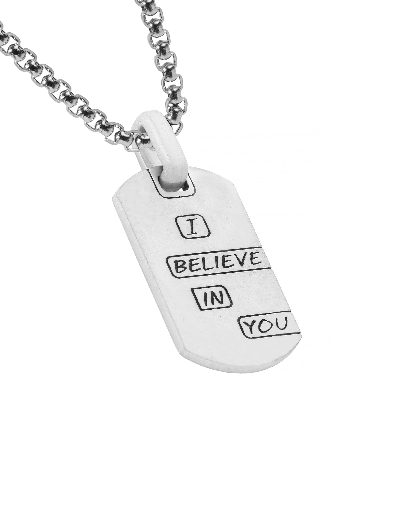 Silver Motivational Tag Pendant I Beleive in You
